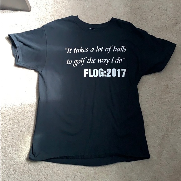 It takes a lot of ball to golf the way I do Shirt - Picture 1 of 2